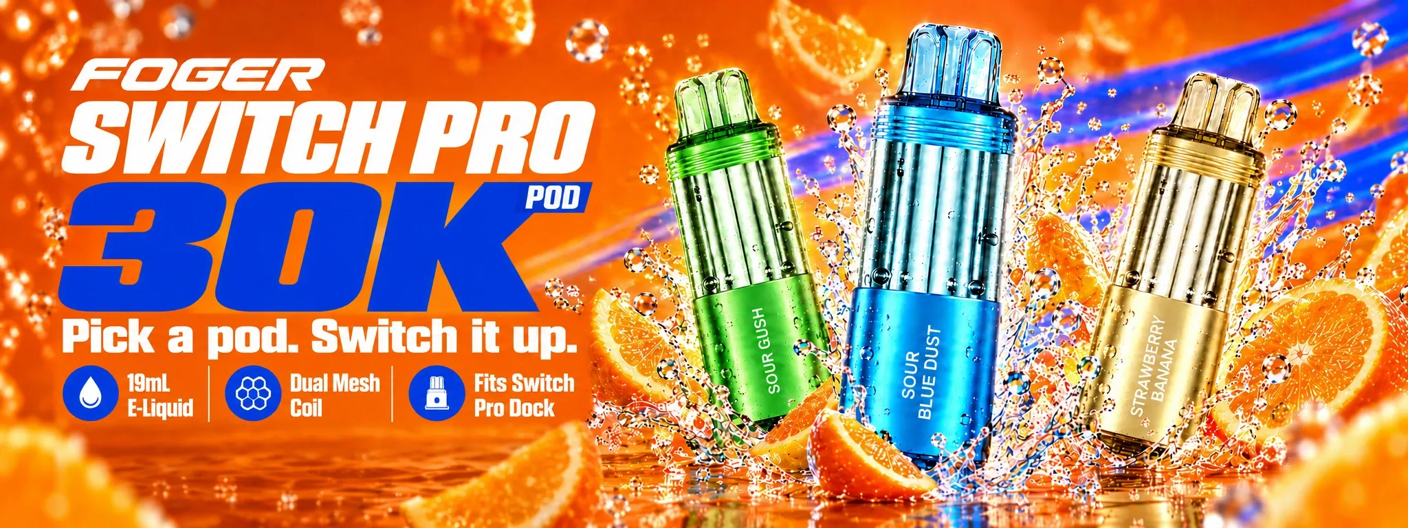 Foger Switch Pro 30K Pod